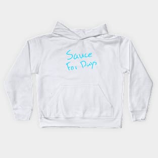 SAUCE FOR DAYS Kids Hoodie